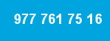 977 761 75 16